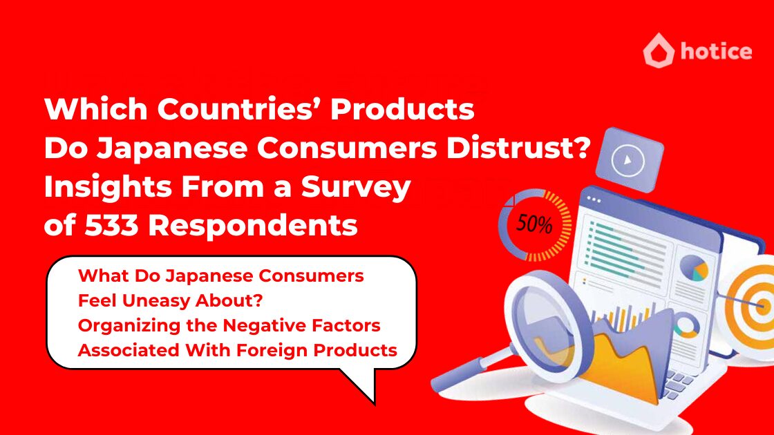 Which Countries’ Products Do Japanese Consumers Distrust? Insights From a Survey of 533 Respondents